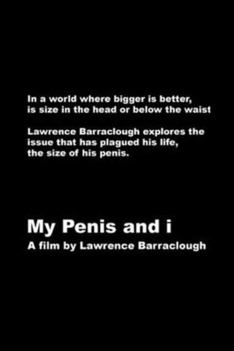    Lawrence Barraclough’s quest to find out whether a small penis matters.  